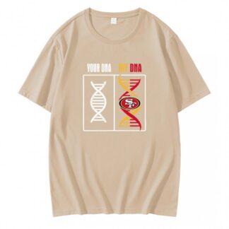 Your DNA My DNA San Francisco 49ers T-Shirt